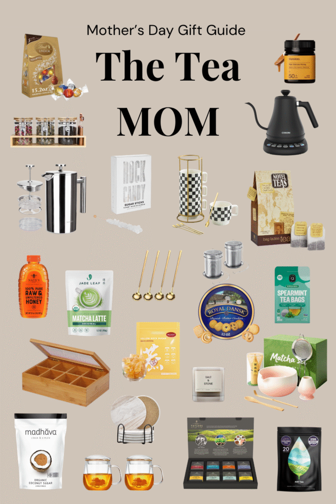 Best Mother’s Day Gift Guide For The Tea Lover