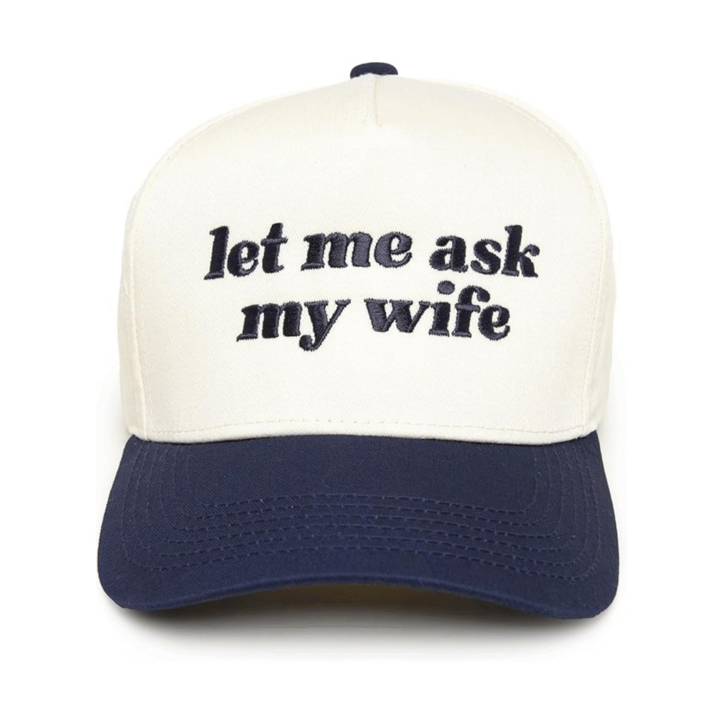 Funky Junque Trucker Hat - let me ask my wife